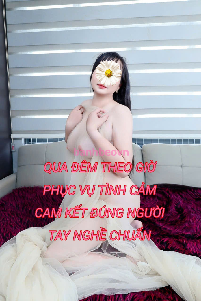 ❤️ THANH TRÚC ❤️ GÁI MIỀN TÂY - DÂM ĐÃNG - NHIỆT TÌNH - CHIỀU CHUỘNG NHƯ NGƯỜI YÊU - BÚ CU GIỎI